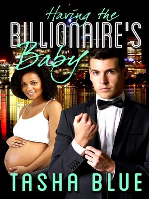 cover image of Having the Billionaire's Baby